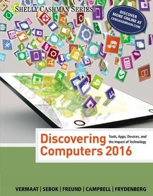 Discovering Computers 2016 by Misty Vermaat, Susan Sebok, S... - 9781305391857