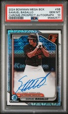 2024 Bowman Chrome Mega Box Prospect Autographs #SB Samuel Basallo  PSA 10