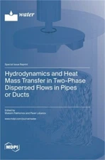 Hydrodynamics and Heat Mass Transfer in Two-Phase Dispersed Flows in Pipes or Du