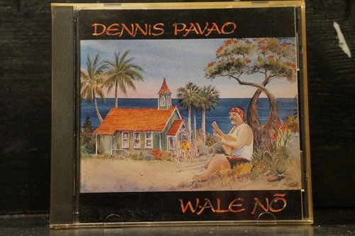 Dennis Pavao - Wale Nō