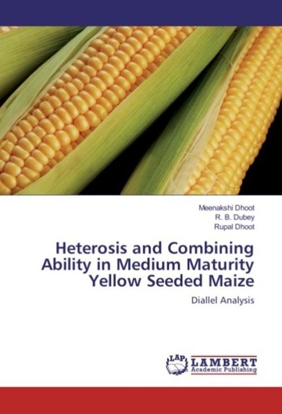 Heterosis And Combining Ability In Medium Maturity Yellow Seeded Maize Meenakshi-image