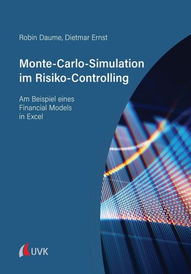 Monte-Carlo-Simulation im Risiko-Controlling | Robin Daume, Dietmar Ernst