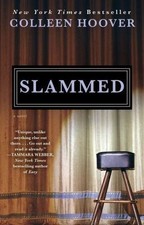 Slammed A Novel By Hoover Colleen