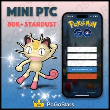 Pok mon PTC Go - Shiny Meowth Kanto - 80K Stardust Read Description