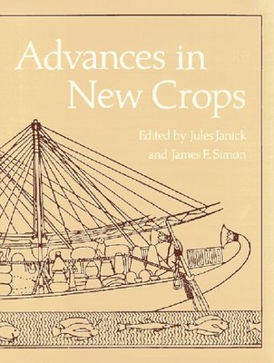 ADVANCES IN NEW CROPS: PROCEEDING OF THE FIRST NATIONAL By Jules Janick *VG+*
