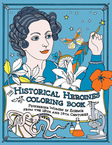 Thumbnail - The Historical Heroines Coloring Book: Pioneering Women In Science