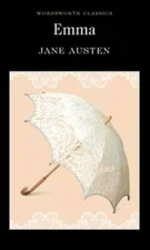 Emma (Wordsworth Classics) - Paperback By Jane Austen - GOOD
