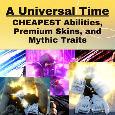   Roblox A Universal Time (AUT)  Skins, Abilities, and Legendary/Mythic Traits