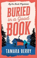 Buried In A Good Book Tamara Berry