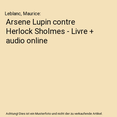 Arsene Lupin contre Herlock Sholmes - Livre + audio online, Leblanc, Maurice