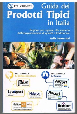 2005 - GUIDA DEI PRODOTTI TIPICI IN ITALIA - CENTRO SUD - LOZZI & ROSSI