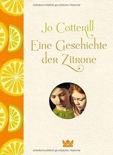 Eine Geschichte der Zitrone von Cotterill, Jo | Buch | Zustand wie neu