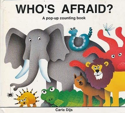 WHO'S AFRAID: A POP-UP COUNTING BOOK By Carla Dijs - Hardcover