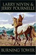 Niven, Larry; Pournelle, Jerry   Burning Tower   Signed US HCDJ 1st/1st NF