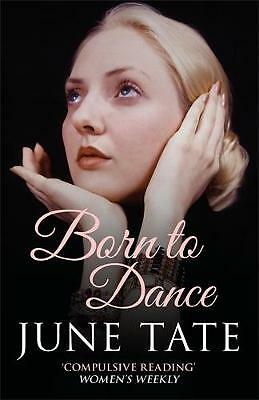 Born to Dance by June Tate (Paperback) NEW Book
