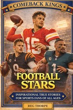 Comeback Kings: Football Stars: Inspirational True Stories For Sports Fans o...