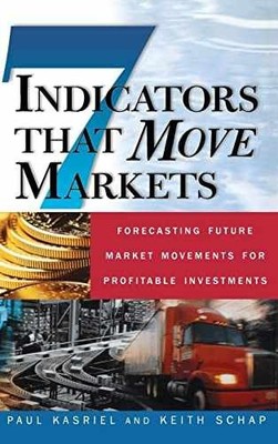 Seven Indicators That Move Markets: - Hardcover, by KASRIEL - Very Good
