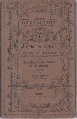 Gebrüder Foster, oder Das Glück mit seinen Launen Charakter-Gemälde aus dem 15. 