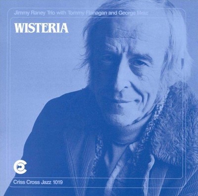 Jimmy Raney Trio - Wisteria CD 1999 Jazz Criss Cross Jazz CD