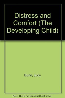 Distress and Comfort (The Developing Child), Dunn, Judy, Very Good Book