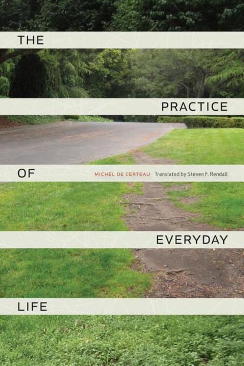 Thumbnail - Practice Of Everyday Life | Michel De Certeau | Englisch | Taschenbuch