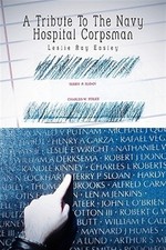 Tribute to the Navy Hospital Corpsman : Ex Morte Vita, Paperback by Easley, L...
