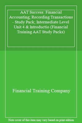 AAT Success (Financial Training AAT Study Packs) By Financial T 