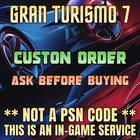 Gran Turismo 7⭐Custon Order⭐PS4 & PS5 🟢Read Description🟢
