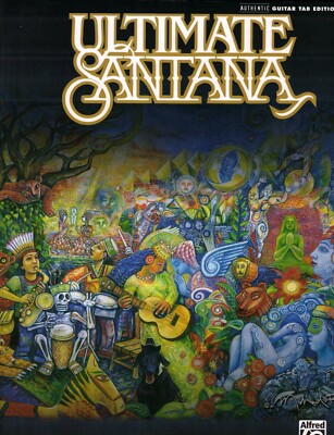 Ultimate Santana: Authentic Guitar TAB Edition (Trade Paperback, 2007) EXCELLENT