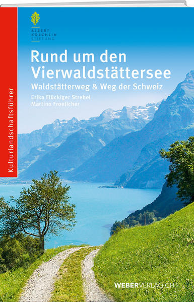 Rund Um Den Vierwaldstättersee | Erika Flückiger-strebel, Martino