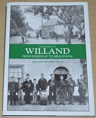 WILLAND LOCAL HISTORY Devon Village Places Events NEW Old Photographs People
