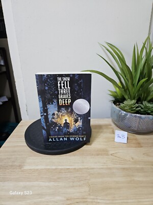 The Snow Fell Three Graves Deep - Voices from the Donner Party By  Allan Wolf 