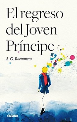 EL REGRESO DEL JOVEN PRINCIPE (SPANISH EDITION) By Alejandro Guillermo Roemmers