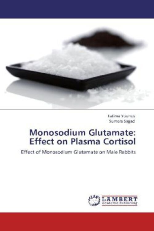 Monosodium Glutamate Effect on Plasma Cortisol Fatima Younus (u. a