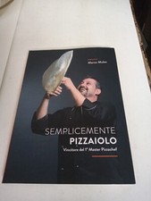 SEMPLICEMENTE PIZZAIOLO MARCO MULAS 2016 RISTORAZIONE ITALIANA MAGAZINE