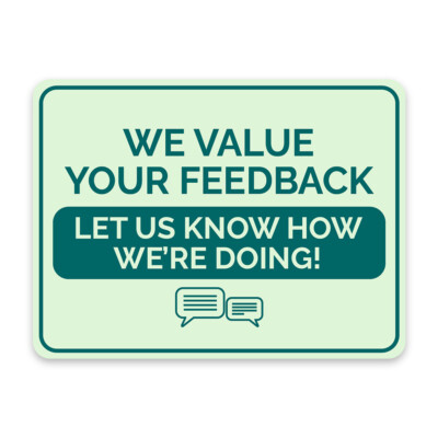 Classic Framed Plus We Value Your Feedback Let Us Know How We re Doing Sign
