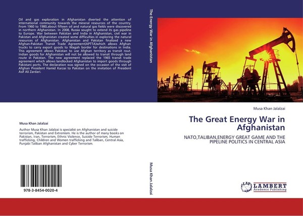 The Great Energy War In Afghanistan Musa Khan Jalalzai-image