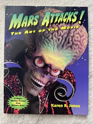 Mars Attacks: The Art of the Movie - By Karen R. Jones FIRST EDITION!