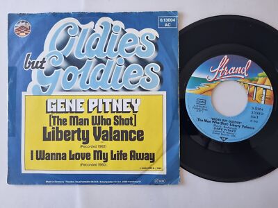 Gene Pitney - (The Man Who Shot) Liberty Valance / I Wanna Love My Life Away 7''