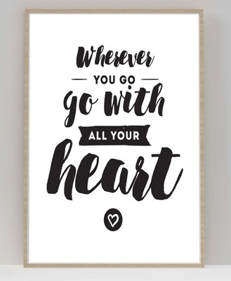Wohin Ever You Go Motivation Inspirierende Positive Gedanken Zitat Poster Wand