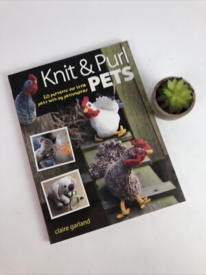 Knit & Purl Pets: 20 Patterns for Little Pets With Big Personalities