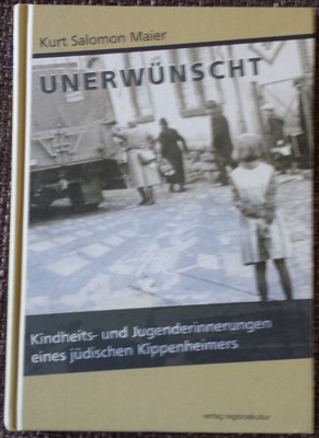 Unerwünscht von Kurt Salomon Maier (2011, Gebundene Ausgabe) mit Widmung