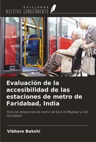 Vibhore Bakshi | EvaluacióN De La Accesibilidad De Las Estaciones De Metro De...