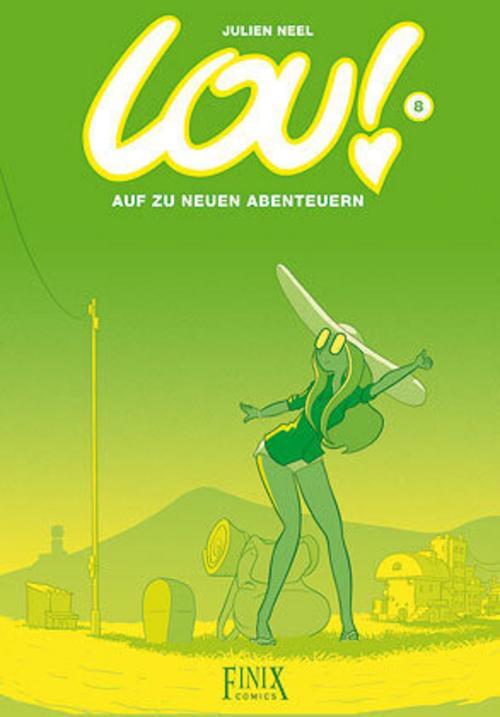 Thumbnail - Julien Neel Lou / Auf Zu Neuen Abenteuern