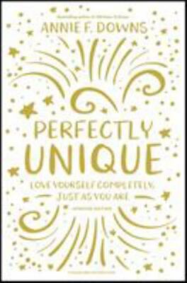 Perfectly Unique: Love Yourself Complet- 9780310768623, paperback, Annie F Downs