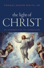 The Light of Christ: An Introduction to Catho...