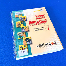ADOBE PHOTOSHOP 7 INTRODUCTION TO DIGITAL IMAGES NOTEBOOK AGAINST THE CLOCK