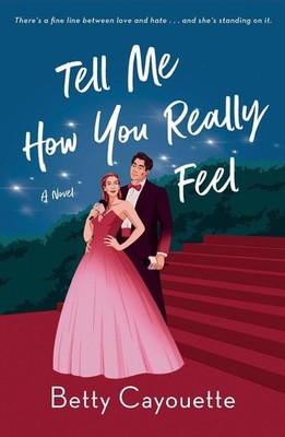 Tell Me How You Really Feel | Betty Cayouette | englisch