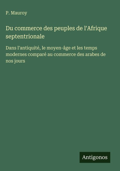 P. Mauroy | Du Commerce Des Peuples De L'afrique Septentrionale | Buch (2025)-image