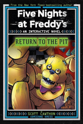 Five Nights at Freddys: Return to the Pit (Interactive Novel #2) By Scott Caw...